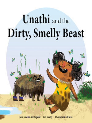 cover image of Unathi and the Dirty, Smelly Beast